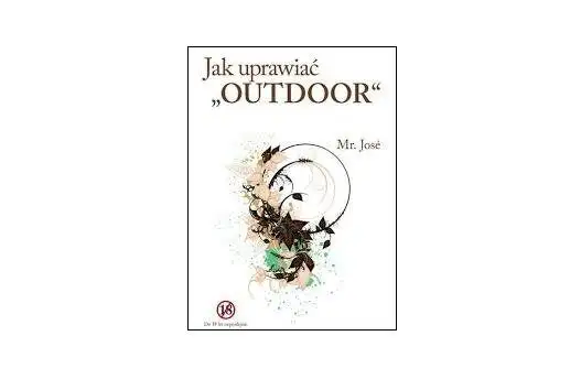Książka „Jak uprawiać outdoor?” – Mr. Jose